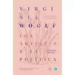 LOS ARTISTAS Y LA POLÍTICA - VIRGINIA WOOLF