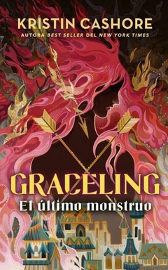 GRACELING: EL ÚLTIMO MONSTRUO - KRISTIN CASHORE