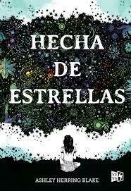HECHA DE ESTRELLAS - ASHLEY HERRING BLAKE - V&R