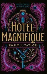 HOTEL MAGNIFIQUE - EMILY J. TAYLOR