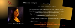 Banner da categoria BREVE LANÇAMENTO DO LIVRO - O NOSSO MILAGRE