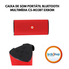 CAIXA DE SOM BLUETOOTH MULTIMIDIA EXBOM CS-M33BT