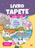 Livro Tapete – Para colorir com atividades: Fauna e flora