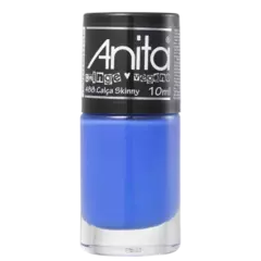 Anita Cringe Calça Skinny 488 - Esmalte 10ml