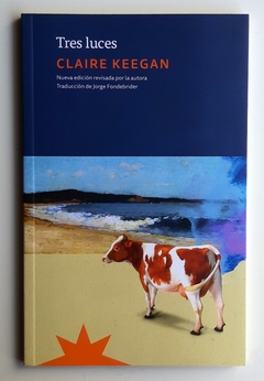 Tres luces - Claire Keegan