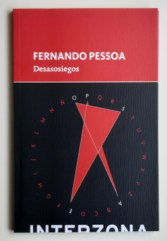 Desasosiegos - Fernando Pessoa