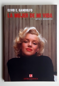 La mujer de mi vida - Elvio E. Gandolfo