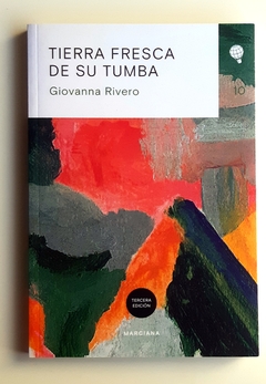 Tierra fresca de su tumba - Giovanna Rivero