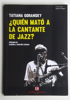 ¿Quién mató a la cantante de jazz? - Tatiana Goransky