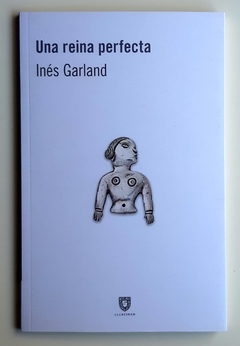 Una reina imperfecta - Inés Garland