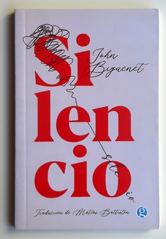 Silencio - John Biguenet