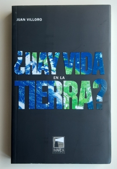 ¿Hay vida en la Tierra? - Juan Villoro