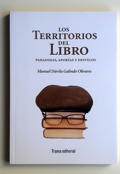 Los territorios del libro - Manuel Dávila Galindo Olivares