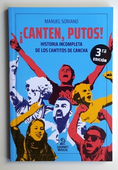 ¡Canten, putos! - Manuel Soriano