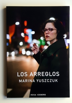 Los arreglos - Marina Yuszczuk