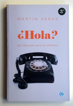 ¿Hola? - Martín Kohan