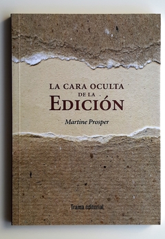 La cara oculta de la edición - Martine Prosper