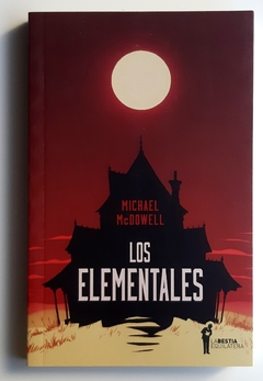 Los elementales - Michael McDowell