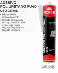 ADESIVO POLIURETANO PU40 360G CZ - WORKER - comprar online