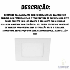 PAINEL LED 6W LUX QUADRADO EMBUTIR 6500K-7897079081183 - Dalmolin Constru Store