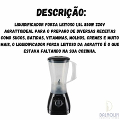 LIQUIDIFICADOR FORZA PR LEITOSO 1,5L 850W 220V - AGRATTO - loja online