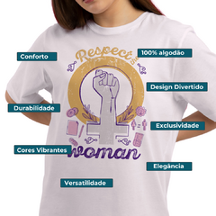 Camiseta - Woman Respect na internet