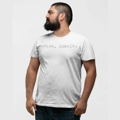 Plus Size - Calma, Caraio