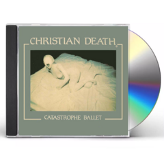 Christian Death - Catastrophe Ballet Cd