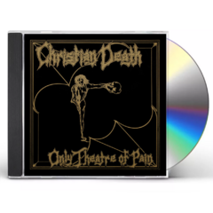 Christian Death - Only Theater Of Pain Cd