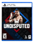 Undisputed - Playstation 5