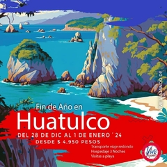 Vive Huatulco fin de año