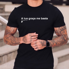 T-Shirt A tua graça me basta