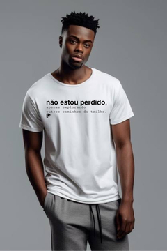 T-Shirt não estou perdido, estou explorando outros caminhos da trilha - las camisetas