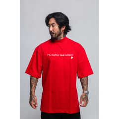 T-Shirt Street Oversized 1% melhor que ontem! - loja online