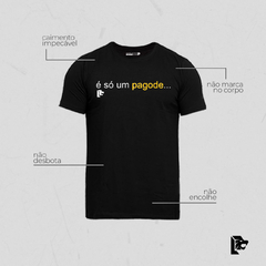 T-Shirt é só um pagode… - comprar online