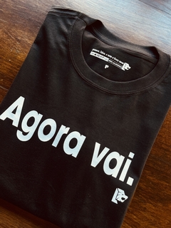 T-Shirt Agora vai na internet