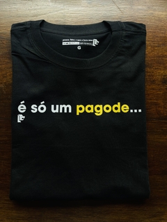 Imagem do T-Shirt é só um pagode…