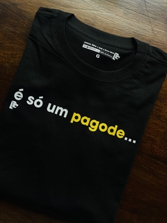 T-Shirt é só um pagode…