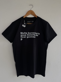 T-Shirt Muita Burocracia na internet