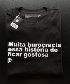 T-Shirt Muita Burocracia - comprar online