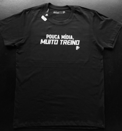 T-Shirt Pouca Mídia, MUITO TREINO - comprar online