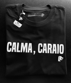 T-Shirt CALMA, CARAIO na internet