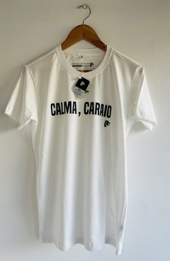 Imagem do T-Shirt CALMA, CARAIO