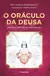 O Oráculo da Deusa: um Novo Método de Adivinhação