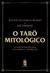 O Tarô Mitológico