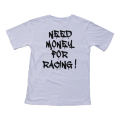 NEED MONEY FOR RACING - Remera - comprar online