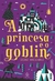 Livro - A princesa e o Goblin – George MacDonald