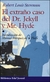 EL EXTRAÑO CASO DEL DR. JEKYLL Y MR. HYDE