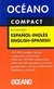 OCEANO COMPACT DICCIONARIO ESPAÑOL-INGLES ENGLISH-SPANISH