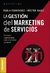 LA GESTION DEL MARKETING DE SERVICIOS